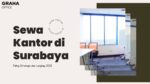 sewa kantor graha office