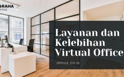 BLOG 28 5 Layanan dan Kelebihan Virtual Office