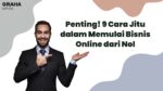 Penting! 9 Cara Jitu dalam Memulai Bisnis Online dari Nol | Very Important 11 bisnis online
