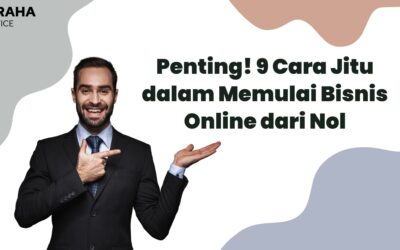 BLOG 30 Penting! 9 Cara Jitu dalam Memulai Bisnis Online dari Nol | Very Important