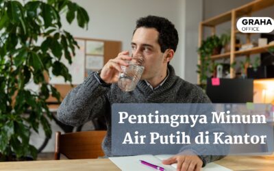 BLOG 10 10 Manfaat Minum Air Putih Saat Bekerja di Kantor