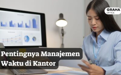 BLOG 2 Pekerja Kantoran: 7 Poin Penting untuk Manajemen Waktu