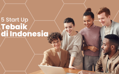 BLOG 11 WOW! Best 5 Start Up Terbesar di Indonesia