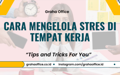 3 Cara Mengelola Stres di Tempat Kerja