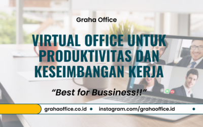 6 Keuntungan Virtual Office untuk Produktivitas dan Keseimbangan Kerja