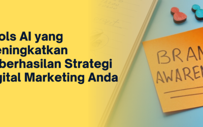3 Tools AI yang Meningkatkan Keberhasilan Strategi Digital Marketing Anda