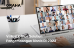 Virtual Office Solution Pengembangan Bisnis Di 2023