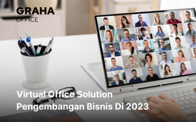Virtual Office Solusi Pengembangan Bisnis Di 2023