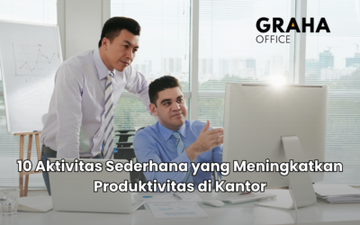 BLOG 17 10 Aktivitas Sederhana yang Meningkatkan Produktivitas di Kantor