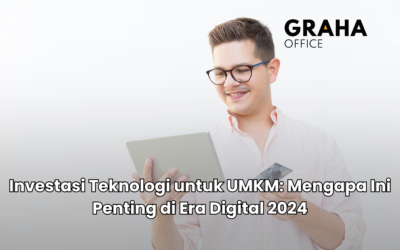 BLOG 15 Investasi Teknologi untuk UMKM: Yang sangat penting di Era Digital 2024